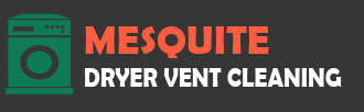 Dryer Vent Cleaning Mesquite TX